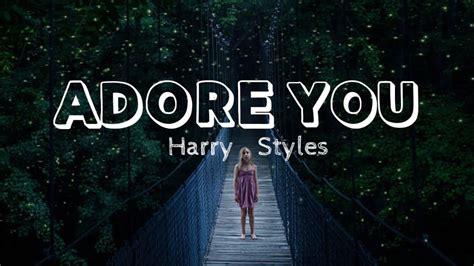 adore you harry styles lyrics.